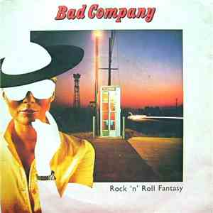 Bad Company  - Rock 'N' Roll Fantasy