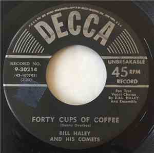 Bill Haley And His Comets - Forty Cups Of Coffee / Hook, Line And Sinker