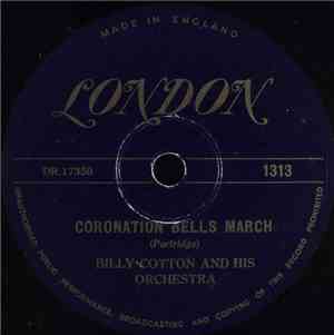 Billy Cotton And His Orchestra - Coronation Bells March