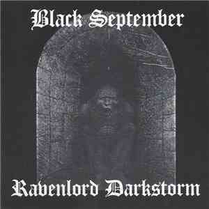Black September / Ravenlord Darkstorm - Black September / Ravenlord Darksto ...