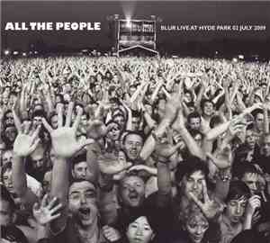 Blur - All The People: Blur Live At Hyde Park 02 July 2009