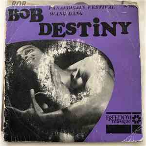 Bob Destiny - Pan African Festival