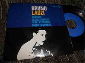 Bruno Lauzi - Tu Amor / Se Que Volveras / Viva La Libertad / Lo Que Tu Quie ...