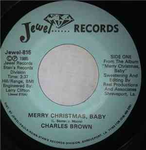 Charles Brown - Merry Christmas Baby / Please Come Home For Christmas
