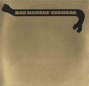 Crowbar  - Bad Manors (Crowbar's Golden Hits, Volume 1)