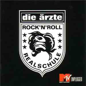 Die Ärzte - Unplugged - Rock 'n' Roll Realschule
