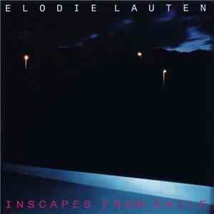 Elodie Lauten - Inscapes From Exile