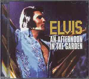 Elvis Presley - An Afternoon In The Garden