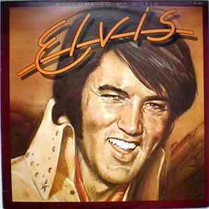 Elvis Presley - Welcome To My World