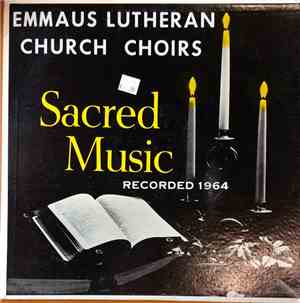 Emmaus Lutheran Church Choirs - Sacred Music