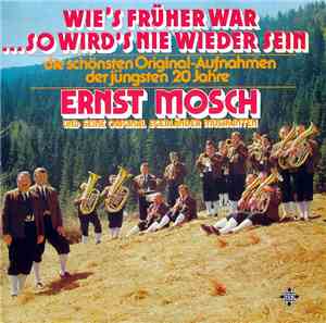 Ernst Mosch Und Seine Original Egerländer Musikanten - Wie's Früher War...S ...