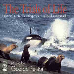 George Fenton - The Trials Of Life