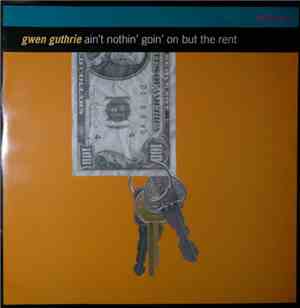 Gwen Guthrie - Ain't Nothin' Goin' On But The Rent (1993 Remix)
