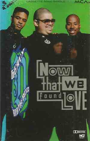 Heavy D. & The Boyz - Now That We Found Love