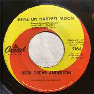 Herb Oscar Anderson - Shine On Harvest Moon / Let's Have A Community Sing