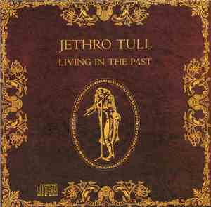 Jethro Tull - Living In The Past