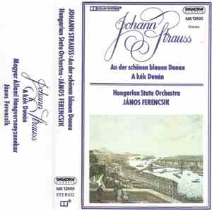 Johann Strauss Jr., János Ferencsik, Hungarian State Orchestra - An Der Sch ...