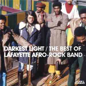 Lafayette Afro-Rock Band - Darkest Light / The Best Of Lafayette Afro-Rock  ...
