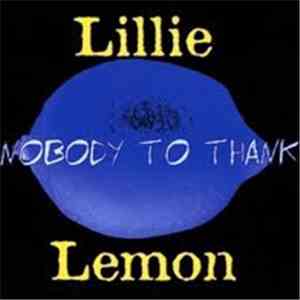 Lillie Lemon - Nobody To Thank