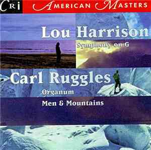 Lou Harrison, Carl Ruggles - Harrison: Symphony On G; Ruggles: Organum, Men ...