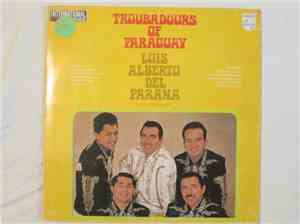 Luis Alberto del Parana y Los Paraguayos - Troubadours Of Paraguay