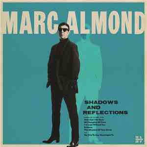 Marc Almond - Shadows And Reflections