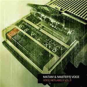 Matam & Master's Voice  - Good Netlabels Vol.3