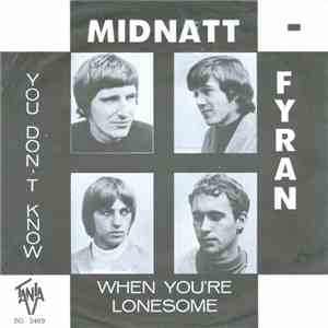 Midnatt Fyran - You Don't Know / When You're Lonesome