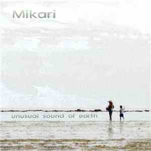 Mikari  - Unusual Sound Of Earth
