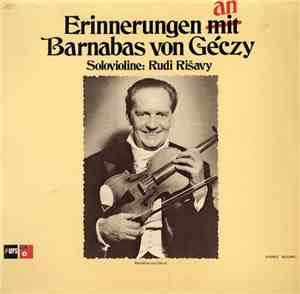 Orchester Hans Rauch, Rudi Rišavy - Erinnerungen An Barnabas Von Géczy