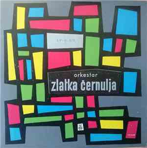 Orkestar Zlatka Černulja I Beti Jurković - Orkestar Zlatka Černulja