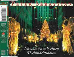 Peter Sebastian - Ich Wünsch Mir Einen Weihnachtsbaum