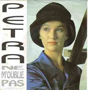 Petra  - Vergeet Me Niet / Ne M'Oublie Pas