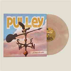 Pulley - No Change In The Weather