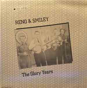 Reno & Smiley - The Glory Years