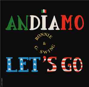 Ronnie & G.Swing - Andiamo...Let's Go / Italy's Finest