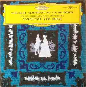Schubert, Berliner Philharmoniker, Karl Böhm - Symphonie Nr. 7  Op. Posth.