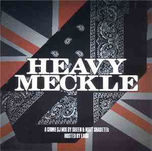 Sheen  & Matt Shadetek - Heavy Meckle