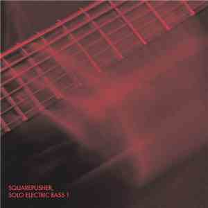 Squarepusher - Solo Electric Bass 1