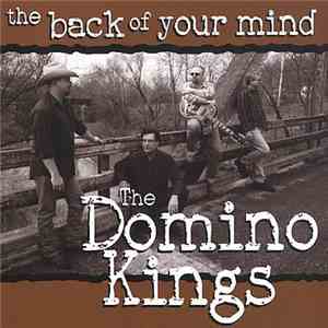 The Domino Kings - The Back Of Your Mind