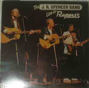 The J.R. Spencer Band - Live At Rupert's