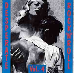 Various - Desperate Rock 'N' Roll Vol. 4