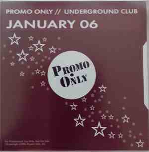 Various - Promo Only Underground Club: January 2006