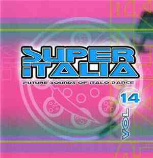 Various - Super Italia - Future Sounds Of Italo Dance Vol. 14