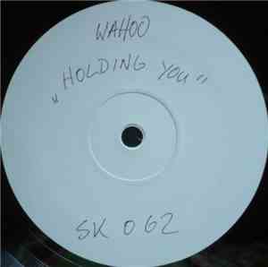 Wahoo - Holding You