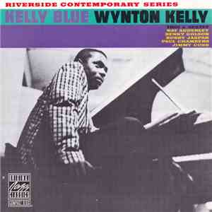 Wynton Kelly - Kelly Blue (Trio & Sextet)