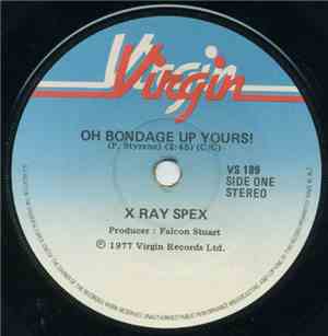 X-Ray Spex - Oh Bondage Up Yours!