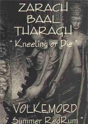 Zarach Baal Tharagh / Volkemord - Kneeling Or Die / Summer RedRum