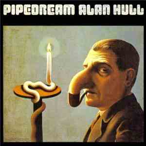 Alan Hull - Pipedream