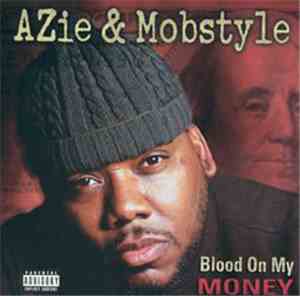 Azie & Mobstyle - Blood On My Money